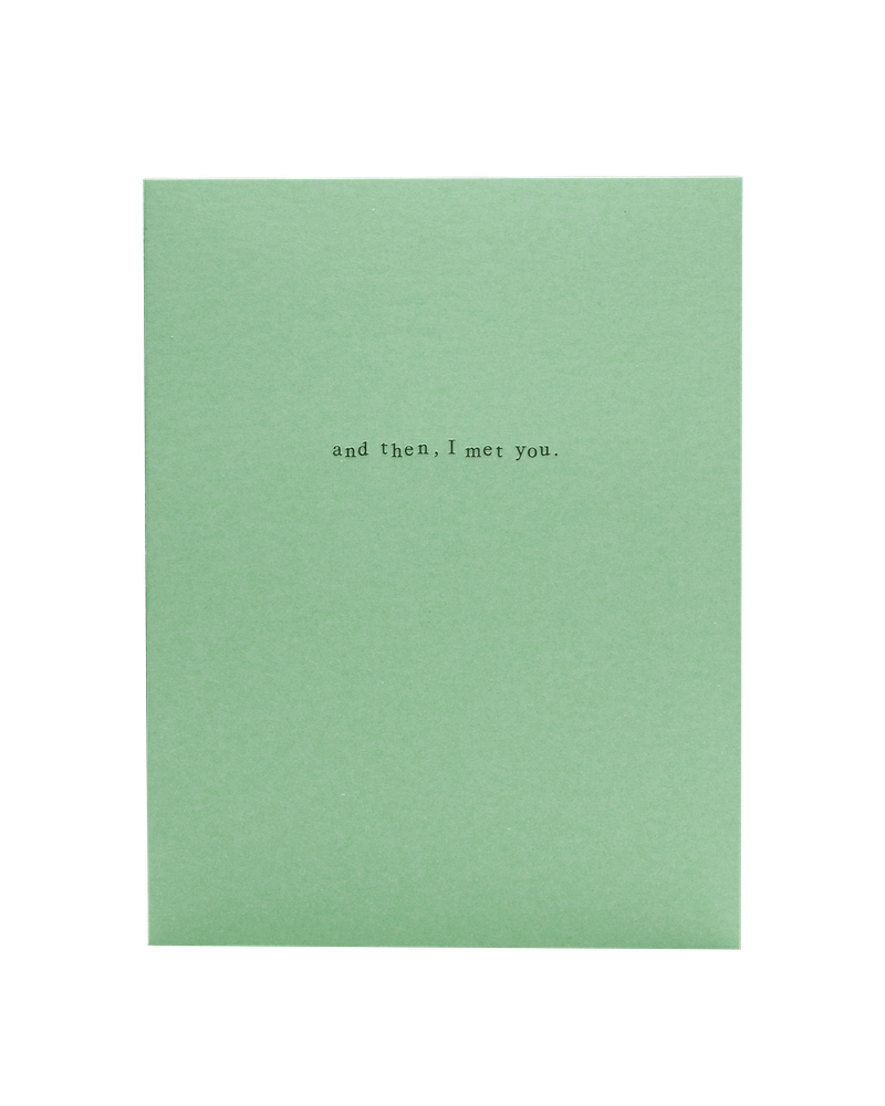 I Met You..